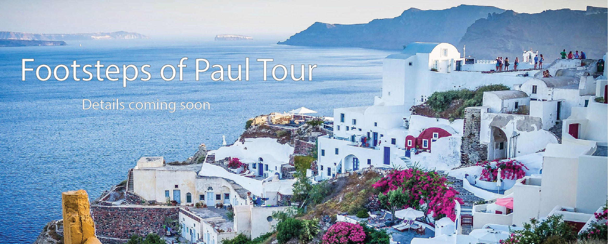 Footsteps of Paul Tour - Details coming soon